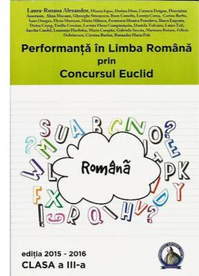 Performanta in Limba Romana prin Concursul Euclid clasa a 3-a (2015 - 2016)