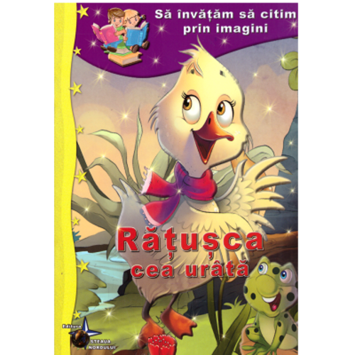 Ratusca cea urata Sa invatam sa citim prin imagini