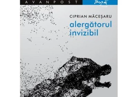 Alergatorul invizibil - Ciprian Macesaru
