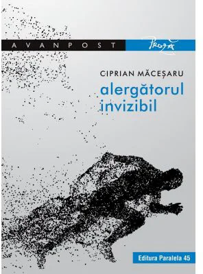 Alergatorul invizibil - Ciprian Macesaru