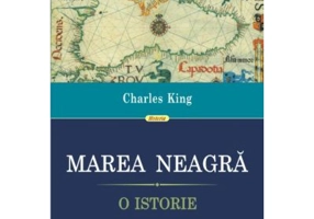 Marea Neagra. O istorie - Charles King
