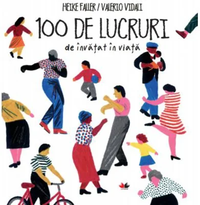 100 de lucruri de invatat in viata - Heike Faller