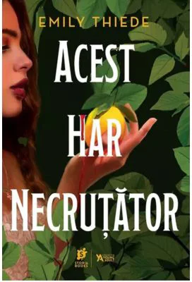 Acest har necrutator - Emily Thiede
