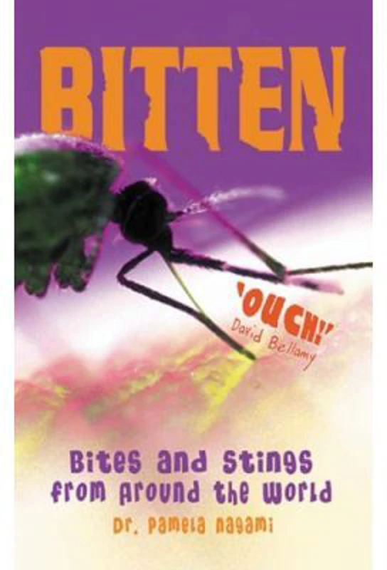 Bitten! Bites and Stings from Around the World - Dr. Pamela Nagami