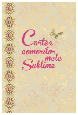 Cartea comorilor mele sublime - Loredana Pulpan
