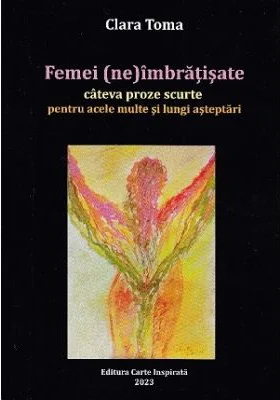 Femei (ne)imbratisate - Clara Toma