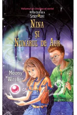 Nina si numarul de aur - Moony Witcher