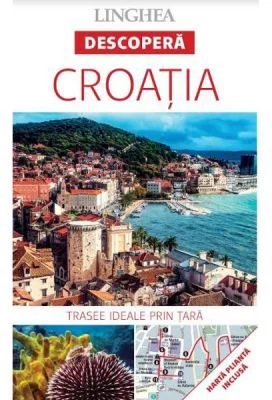 Descopera Croatia - trasee ideale prin tara
