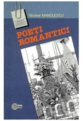 Poeti romantici﻿ - Nicolae Manolescu