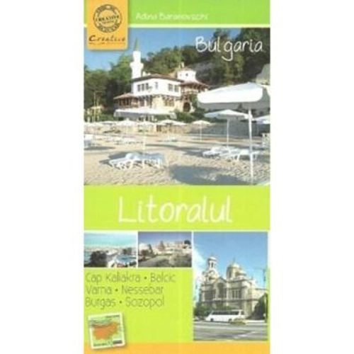 Ghid turistic de buzunar. Bulgaria Litoralul - Adina Baranovschi