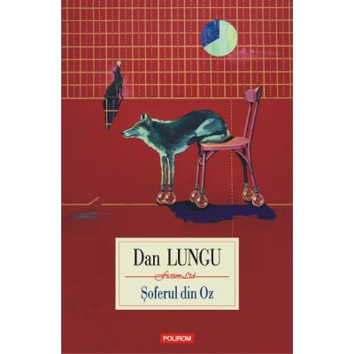 Soferul din Oz - Dan Lungu