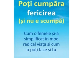 Poti cumpara fericirea (si nu e scumpa). Cum o femeie si-a simplificat viata in mod radical si cum o poti face si tu - Tammy Strobel