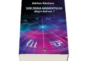 Sub zodia momentului - Adrian Nastase