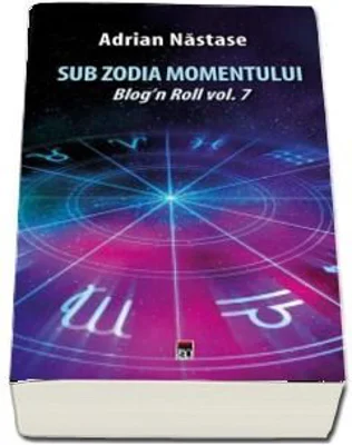 Sub zodia momentului - Adrian Nastase