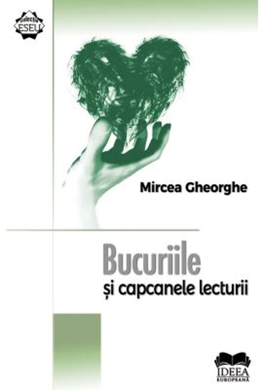Bucuriile si capcanele lecturii – Mircea Gheorghe
