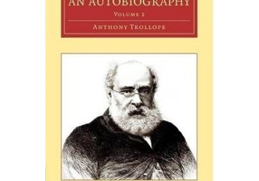 An Autobiography - Anthony Trollope
