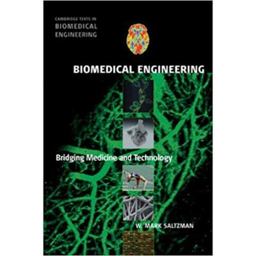 Biomedical Engineering: Bridging Medicine and Technology