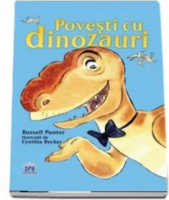 Povesti cu dinozauri - Russell Punter