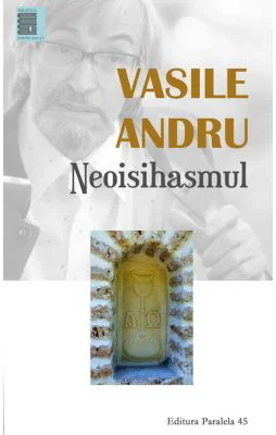 Neoisihasmul. Controverse - Vasile Andru
