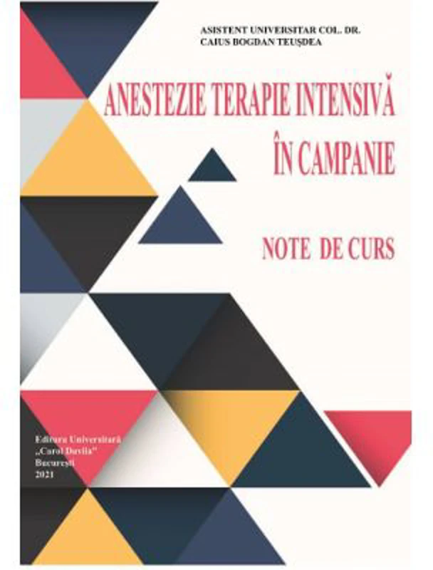 Anestezie terapie intensiva in campanie. Note de curs - Caius Bogdan Teusdea