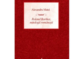 Roland Barthes, mitologii romanesti