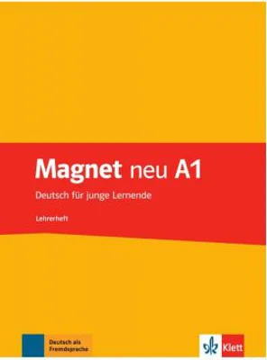 Magnet neu A1. Lehrerheft. Deutsch für junge Lernende - Giorgio Motta, Silvia Dahmen, Elke Körner