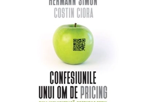 Confesiunile unui om de pricing. Cum influenteaza preturile totul - Hermann Simon, Costin Ciora
