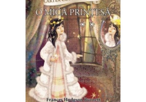 Cartea copiilor isteti. O mica printesa volumul 2 - Frances Hodgson Burnett