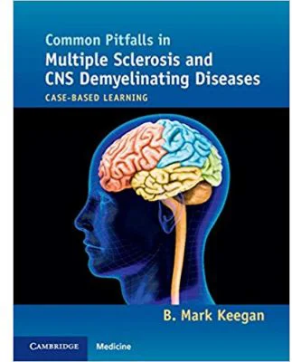 Common Pitfalls in Multiple Sclerosis and CNS Demyelinating Diseases: Case-Based Learning - B. Mark Keegan