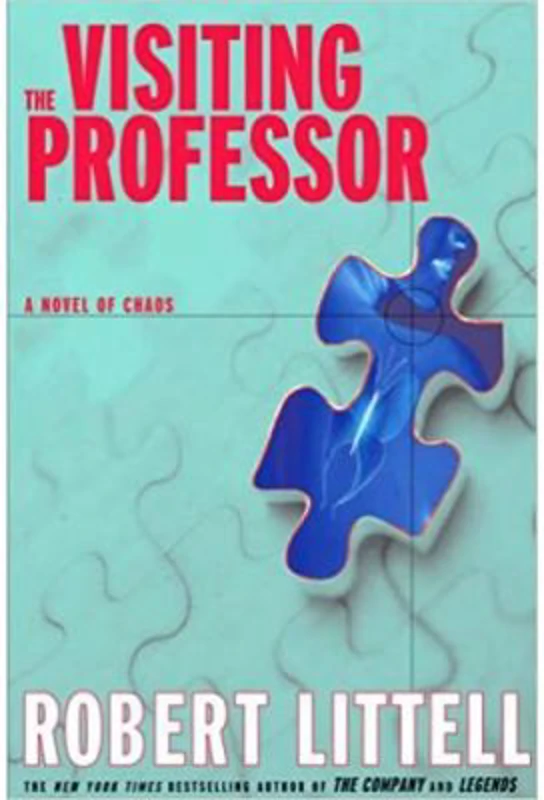 Visiting Professor. A Novel of Chaos - Robert Littell