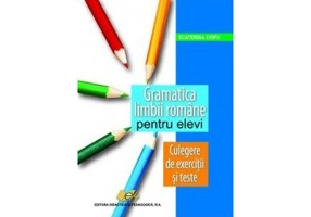 Culegere de exercitii si teste din gramatica limbii romane - Ecaterina Chifu