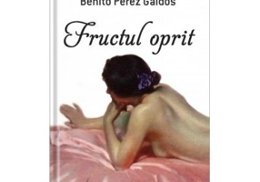 Fructul oprit - Benito Perez Galdos