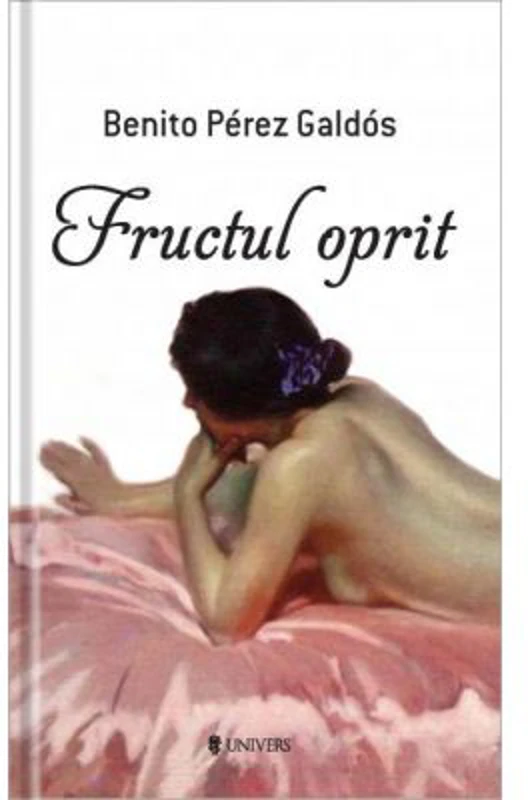 Fructul oprit - Benito Perez Galdos