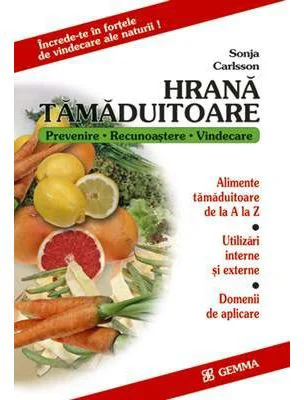 Hrana tamaduitoare - Sonja Carlsson