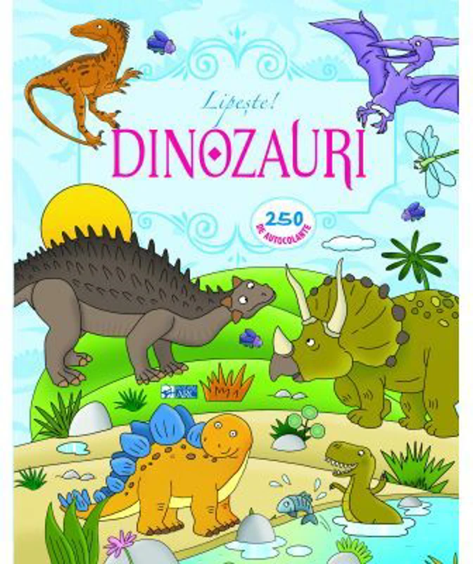 Lipeste dinozauri. 250 autocolante