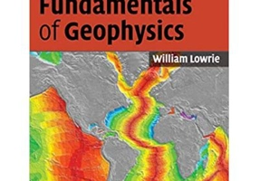 Fundamentals of Geophysics - William Lowrie