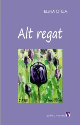 Alt regat (poezii) - Elena Otilia