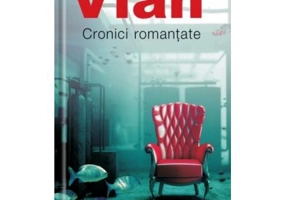 Cronici romantate - Boris Vian