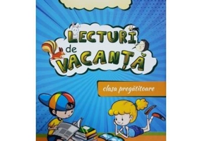 Lecturi de vacanta. Clasa pregatitoare