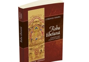 Roba tibetana. Aventurile unui calator in astral - Lobsang Rampa