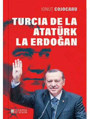 Turcia de la Ataturk la Erdogan, ed. 2