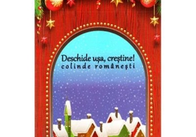 Deschide usa, crestine! Colinde romanesti
