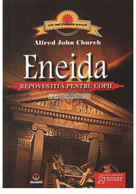 Eneida repovestita pentru copii - Alfred John Church