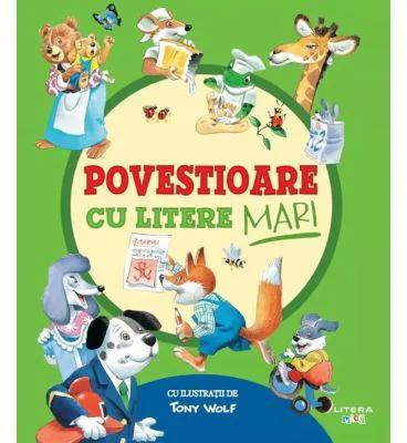 Povestioare cu litere mari - Tony Wolf