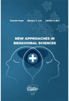 New approaches in behavioral sciences - Cosmin Popa, Wesley C. Lee, Adrian V. Rus