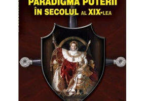 Paradigma puterii in secolul al 19-lea - Constantina Raveca Buleu