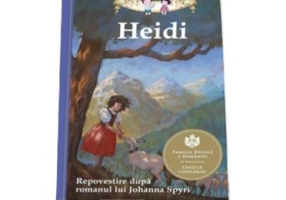 Heidi. Repovestire dupa romanul lui Johanna Spyri - Lisa Church