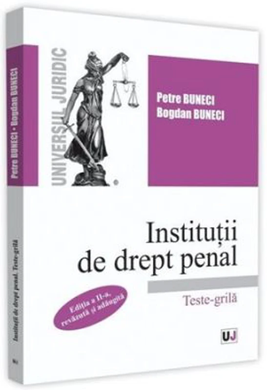 Institutii de drept penal. Teste-grila. Editia a 2-a
