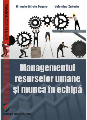 Managementul resurselor umane si munca in echipa