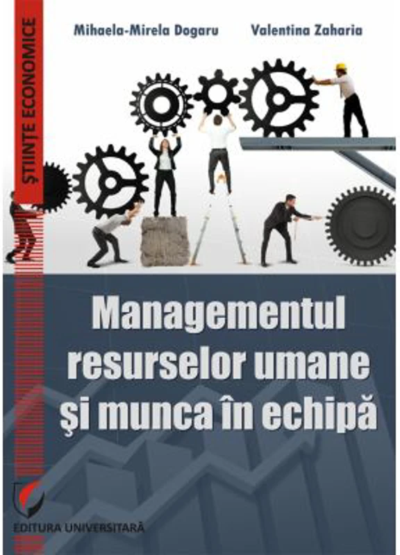 Managementul resurselor umane si munca in echipa